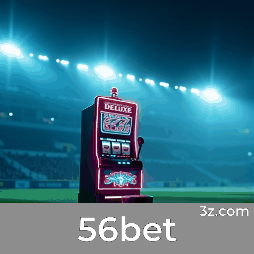 56bet: Plataforma Confiável e Profissional de Apostas
